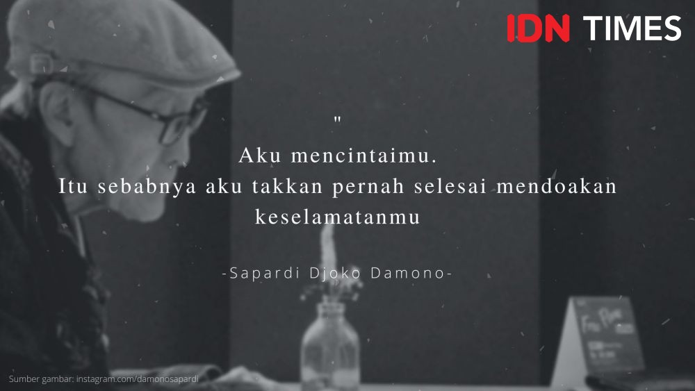 Menyentuh Hati, 10 Kutipan Indah Karya Sapardi Djoko Damono