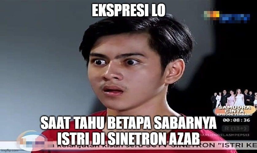 10 Meme Lucu Istri Penyabar Di Sinetron Indonesia Ini Bikin Ngakak