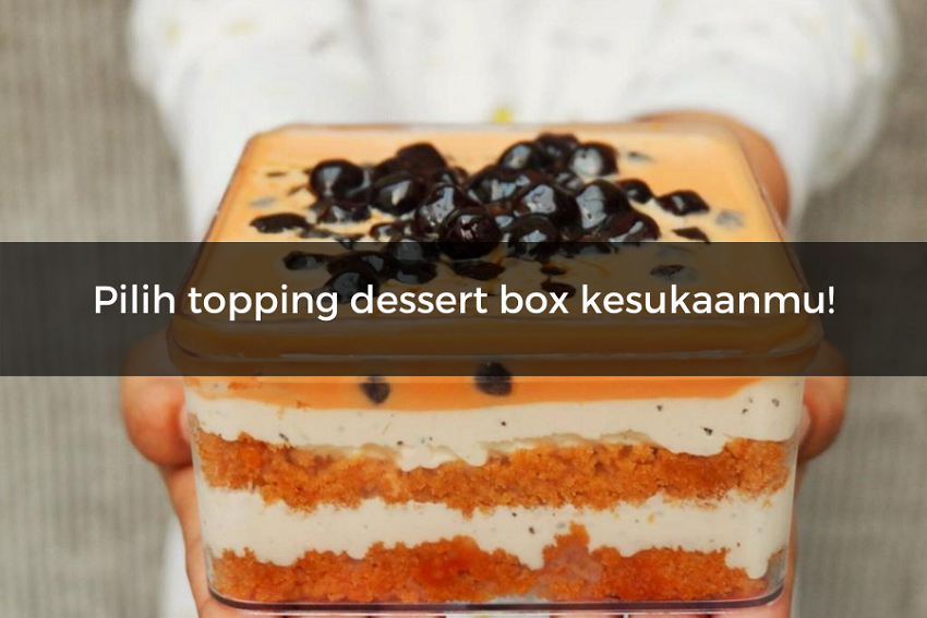 [QUIZ] Pilihan Dessert Box yang Sesuai dengan Suasana Hatimu Saat Ini
