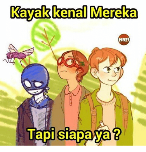 10 Meme Kayak Kenal, Wajah Familiar Tokoh Bikin Kamu Ketawa