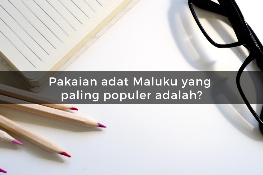 [QUIZ] Kuis Tentang Baju Adat Daerah di Indonesia, Apakah Kamu Cukup Pintar untuk Menjawabnya?