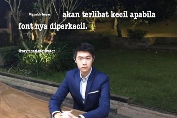 10 Meme Kata Motivasi Kocak yang Justru Gak Bikin Masalah Hidup Kelar