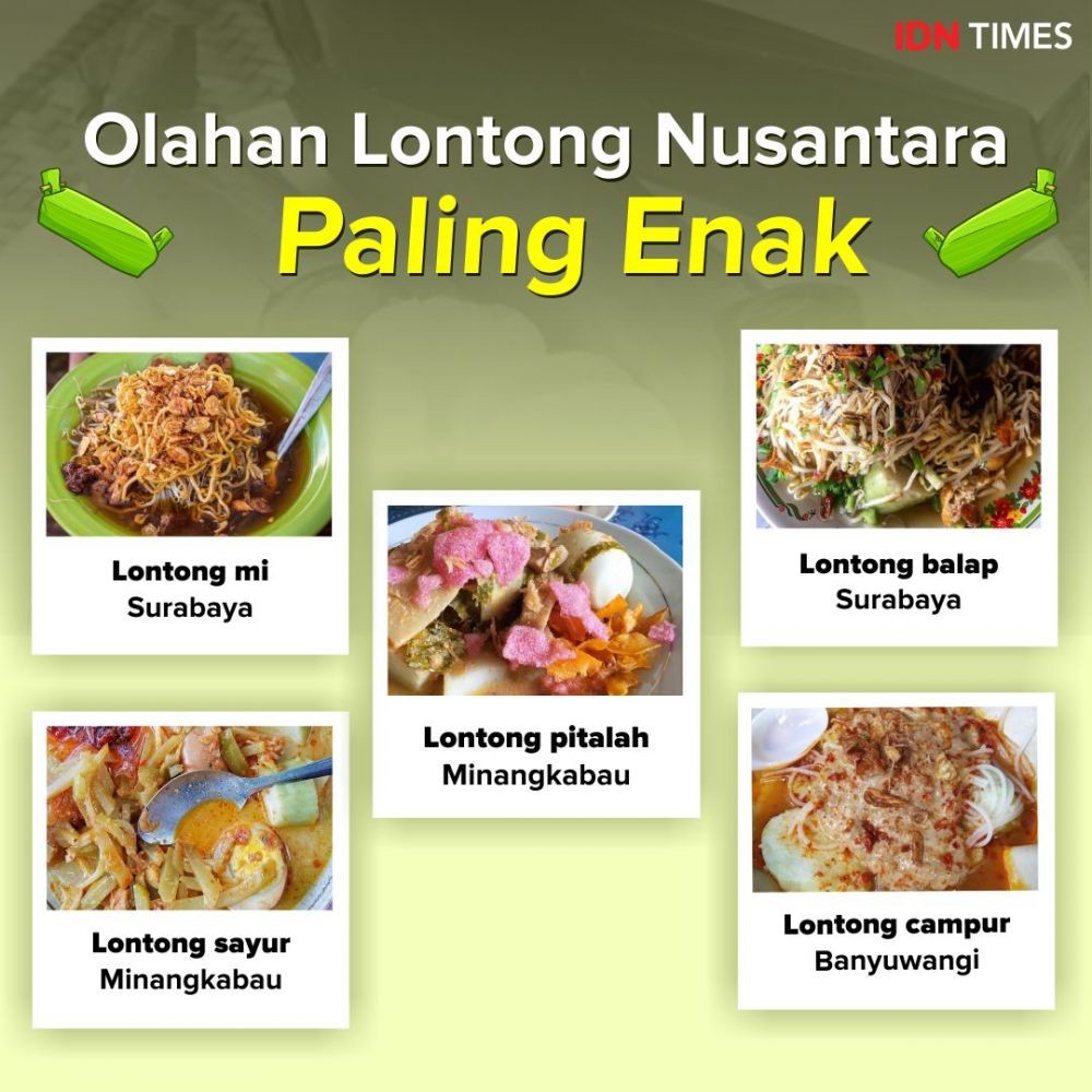 Wajib Masuk List! Ini 10 Olahan Lontong Khas Indonesia yang Ngangenin