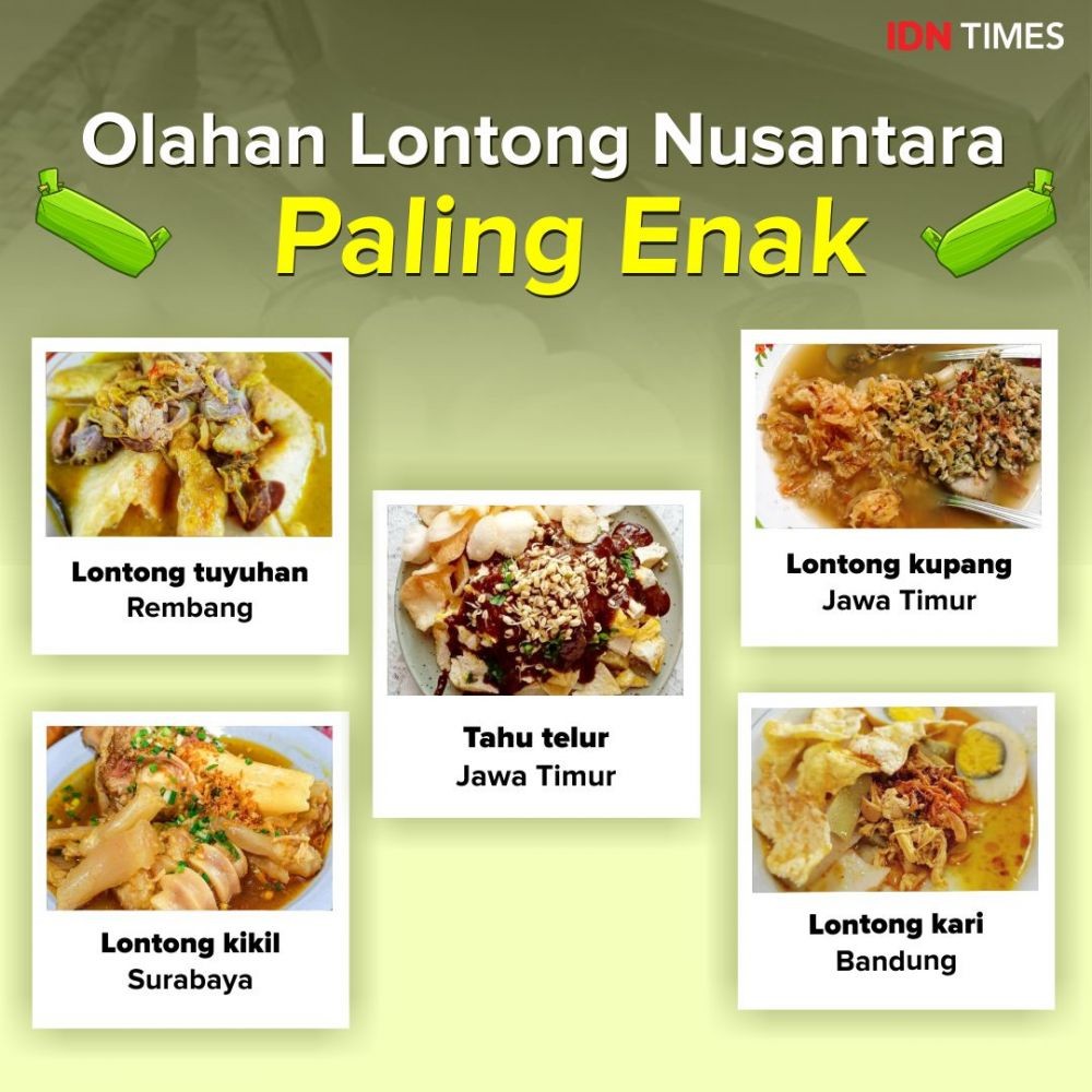 Wajib Masuk List! Ini 10 Olahan Lontong Khas Indonesia yang Ngangenin