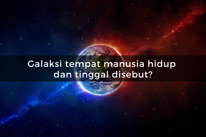 [QUIZ]    Kuis tentang luar angkasa, jika Anda bisa menjawab, Anda adalah seorang jenius!