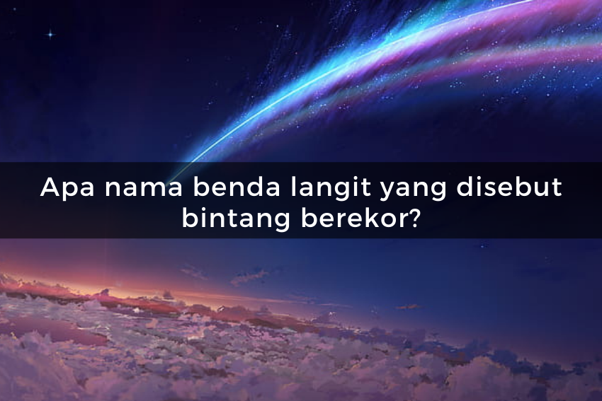 [QUIZ]    Kuis tentang luar angkasa, jika Anda bisa menjawab, Anda adalah seorang jenius!