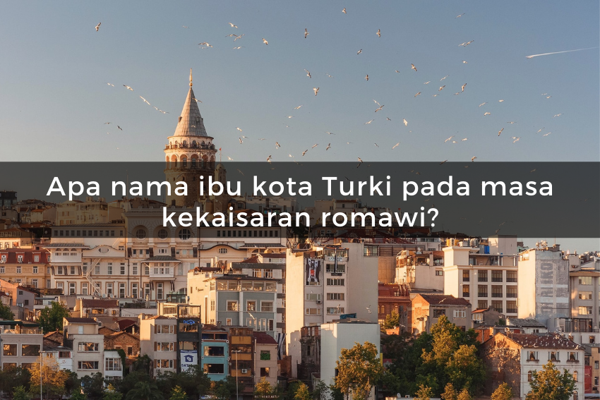 [QUIZ] Kamu Cocok Tinggal di Turki Jika Bisa Jawab Kuis Ini