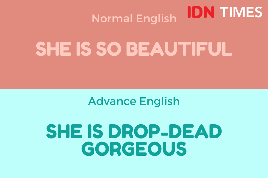 Pengucapan Normal English Vs Advance English Coba Ke Versi Kece Yuk