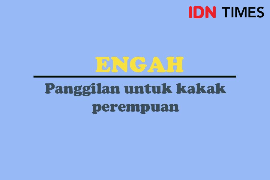 Mengenal 13 Kata Panggilan Kakak dalam Bahasa Lampung 