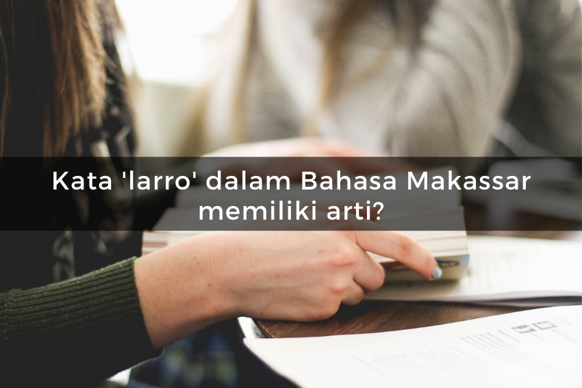 [QUIZ] Paham Bahasa Makassar? Buktikan dengan Kuis di Bawah Ini!