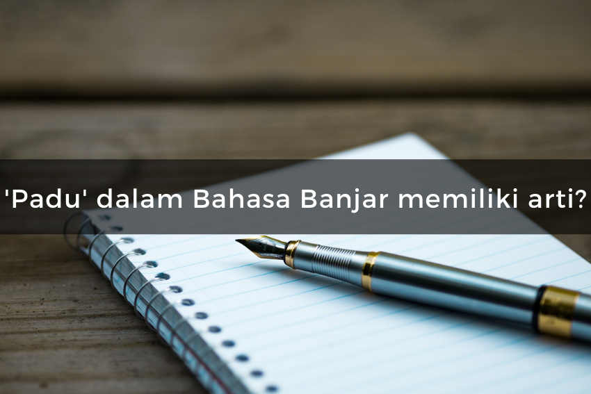[QUIZ] Yuk, Tes Pengetahuanmu Tentang Bahasa Banjar!