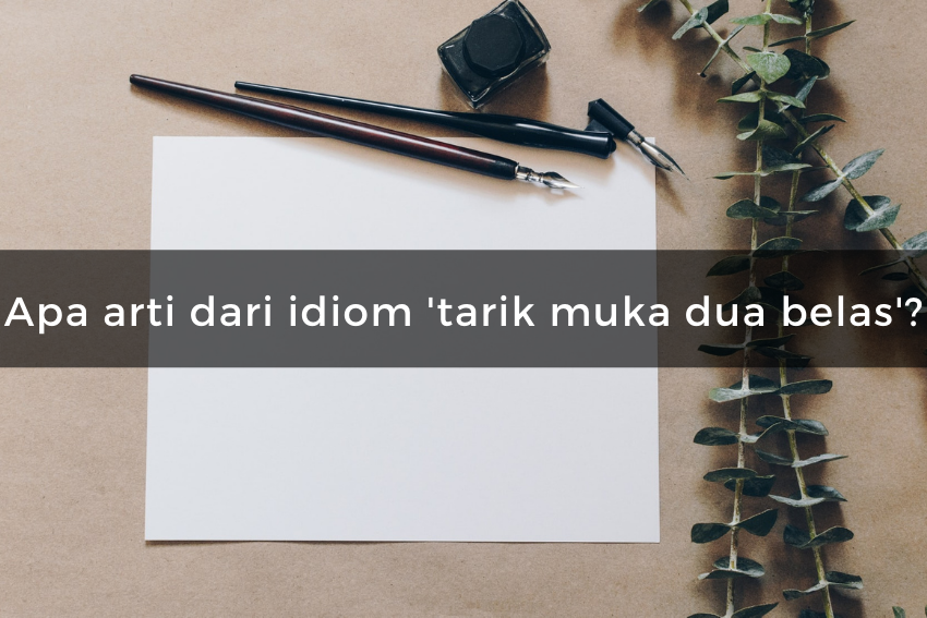 [QUIZ] Kuis Idiom Bahasa Indonesia, Cuma Orang Cerdas yang Bisa Jawab!