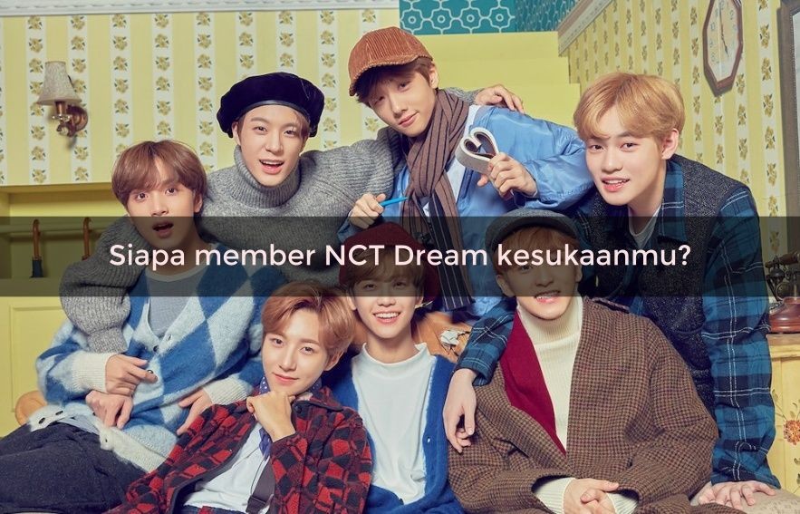 [QUIZ] Bias NCT Dream-mu Menentukan Negara di Asia Impianmu!