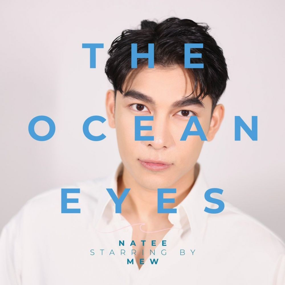 7 Fakta The Ocean Eyes, Series yang Diproduksi Mew Suppasit Studio