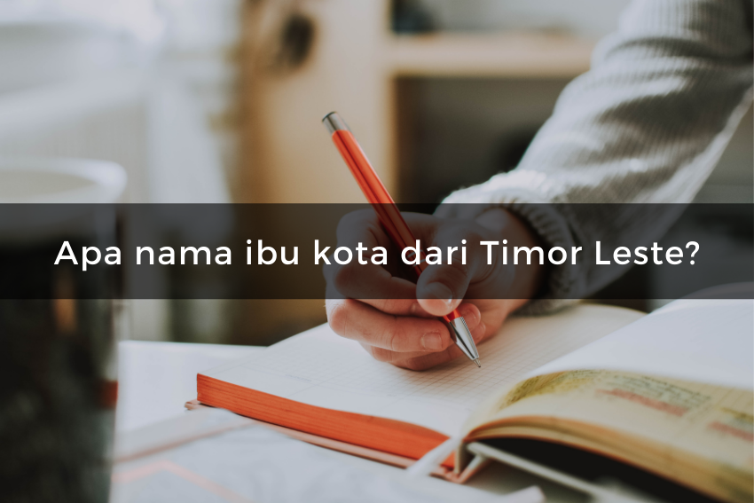 [QUIZ] Cuma Orang dengan IQ Tinggi yang Bisa Jawab Kuis Timor Leste Ini!