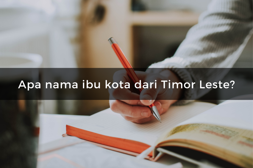 [QUIZ] Hanya orang dengan IQ tinggi yang bisa menjawab kuis Timor Leste ini!