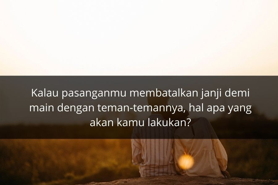 [QUIZ] Apakah Kamu Tipe Pasangan yang Toxic?