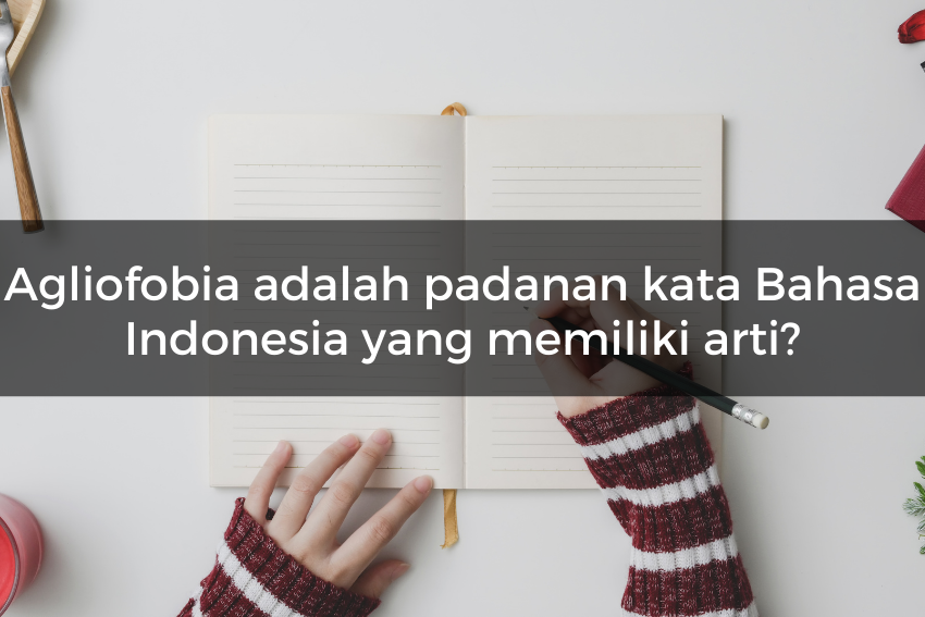 [QUIZ] Tebak Kata dalam KBBI, Cuma Orang Indonesia Asli yang Bisa Jawab!