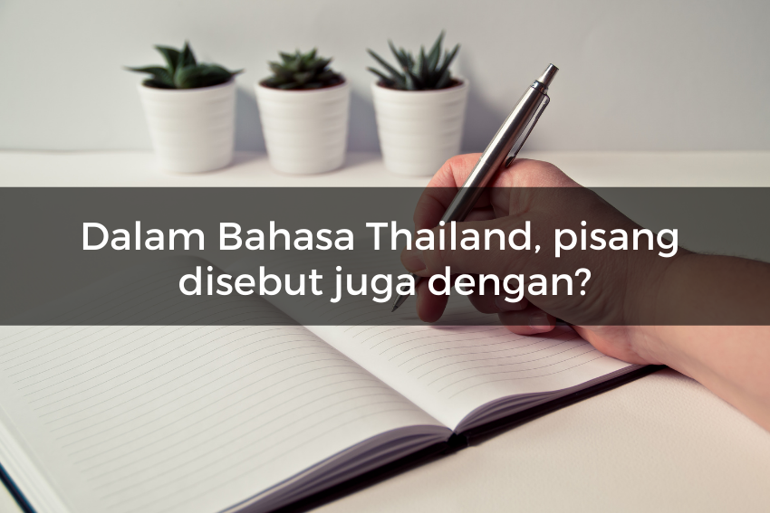 [QUIZ] Tes Kemampuan Bahasa Thailand Dasar, Siap ke Khrung Thep Maha Nakhon?