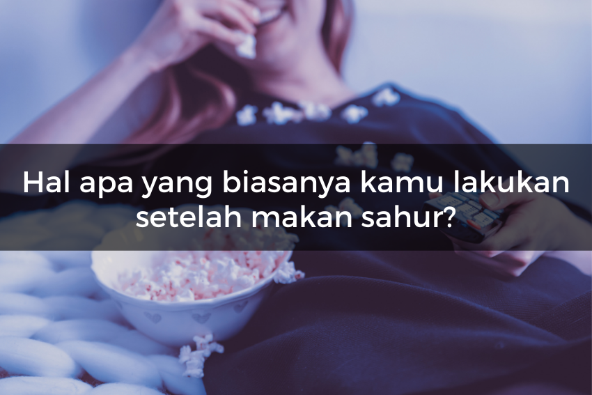 [QUIZ] Kuis Ini Bisa Menebak Apakah Kamu Puasa Satu Bulan Penuh atau Gak