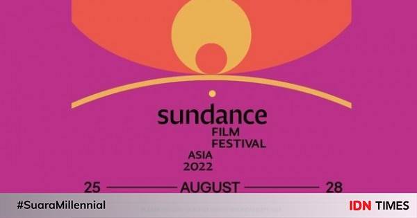 Sundance Film Festival: Asia 2022 Digelar Offline Di Jakarta