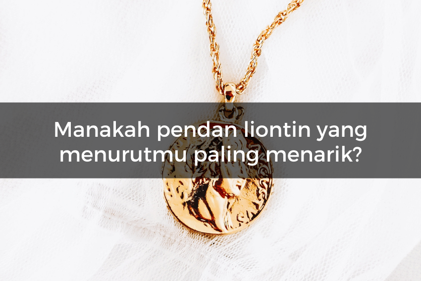 [QUIZ] Pilih Satu Pendan Liontin dan Kami Akan Beritahu Kepribadianmu