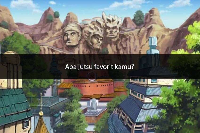 [QUIZ] Berdasarkan Jutsu Favorit, Kami Tahu Desa Naruto Mana yang Cocok Buat Kamu