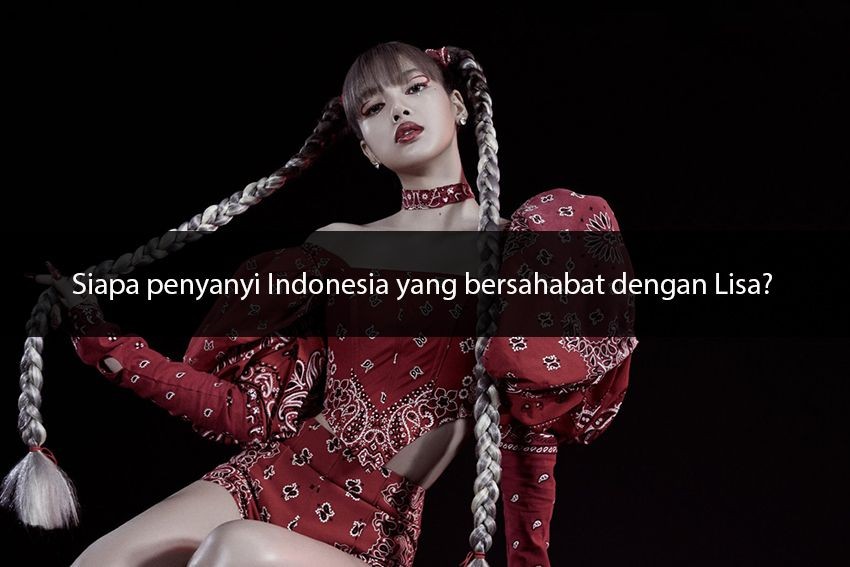 [QUIZ] Apakah Kamu Cocok Jadi Manajer Lisa BLACKPINK? Cari Tahu Yuk!