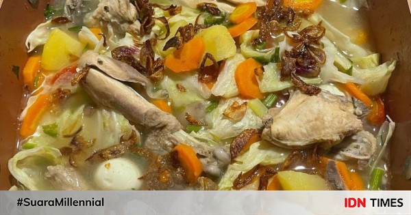 Resep Sup Ayam Kampung Cocok Disantap Saat Cuaca Dingin