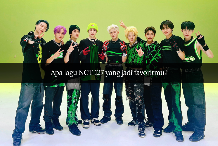[QUIZ] Pilih Lagu NCT 127 Favoritmu untuk Tahu Siapa yang Bakal Nembak Kamu