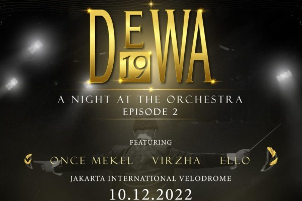 Harga Tiket DEWA 19 A Night At The Orchestra Episode 2