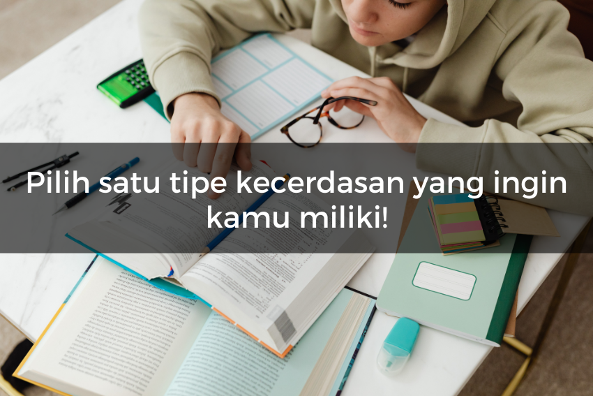 [QUIZ] Pilih Satu Tipe Kecerdasan untuk Ungkap Kesuksesanmu di Masa Depan