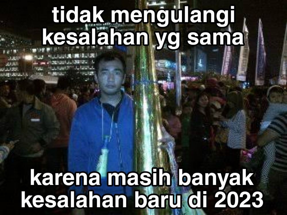 15 Meme Tahun 2023 Masih Sedih Aja, Kapan Bahagianya?