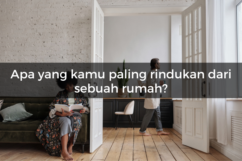 [QUIZ] Kami Tahu Siapa Sosok yang Paling Kamu Sayang di Rumah