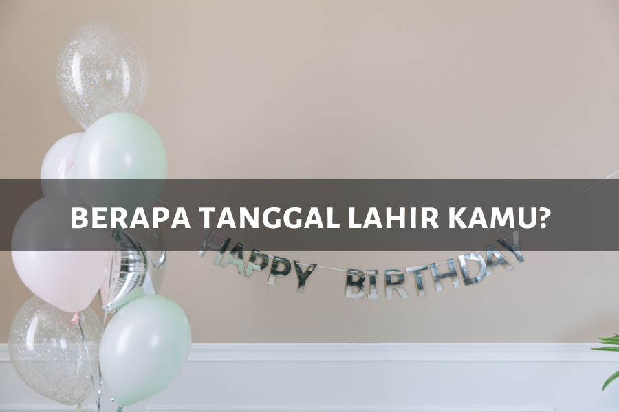 [QUIZ] Dari Tanggal Lahirmu, Kamu Tebak Inisial Nama yang Suka Adu Domba Kamu
