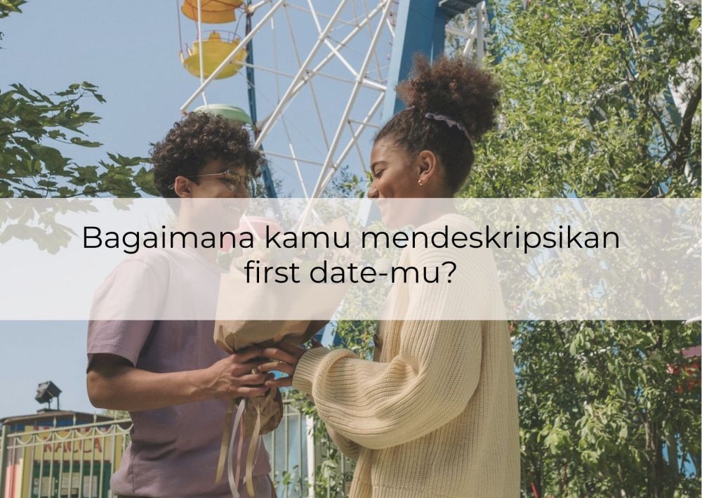 [QUIZ] Apakah Kamu akan Mendapatkan Pasangan Setelah First Date?