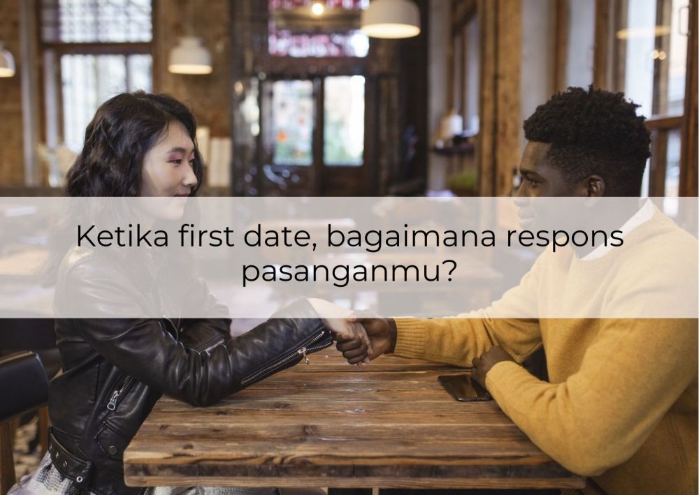 [QUIZ] Apakah Kamu akan Mendapatkan Pasangan Setelah First Date?