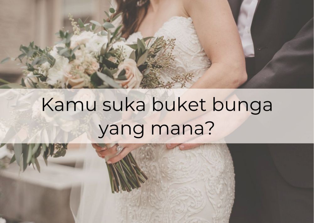 [QUIZ] Dari Buket Bunga Nikah Favoritmu, Kami Tahu di Bulan Apa Kamu Akan Menikah!