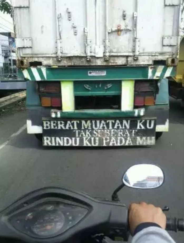 12 Tulisan Galau Di Belakang Truk Ini Bikin Ketawa 3865