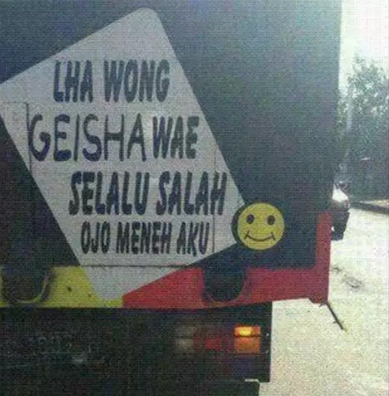 12 Tulisan Galau Di Belakang Truk Ini Bikin Ketawa