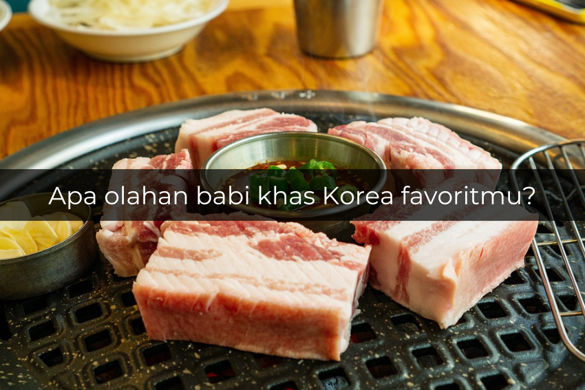 [QUIZ] Dari Olahan Babi Khas Korea Favoritmu, Ini Wisata Korea Selatan untukmu!