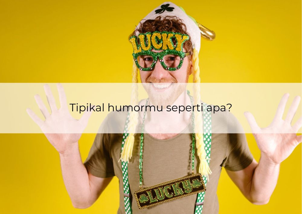 [QUIZ] Seperti Apa sih Dirimu Dilihat dari Jenis Humor?