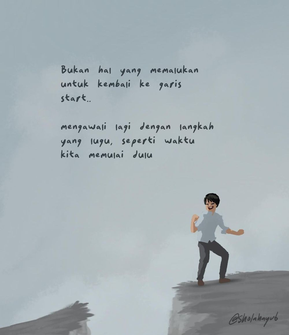 10 Ilustrasi Kata-kata Motivasi Untuk Semangatmu Yang Patah