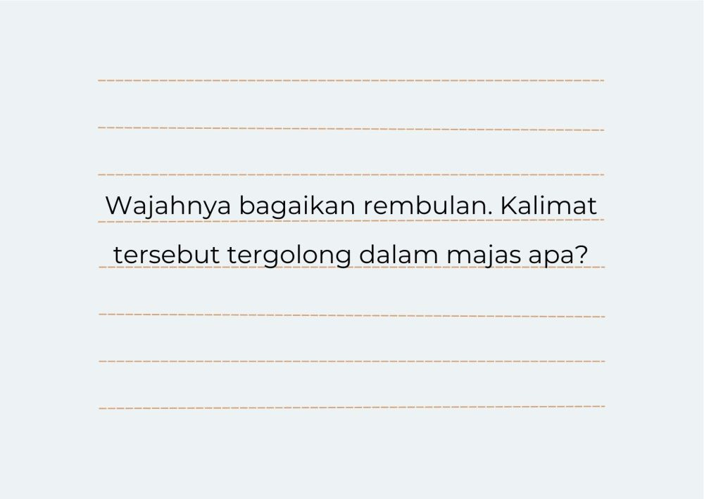 [QUIZ] Apakah Bahasa Indonesiamu Lebih Pintar daripada Anak Sekolahan?