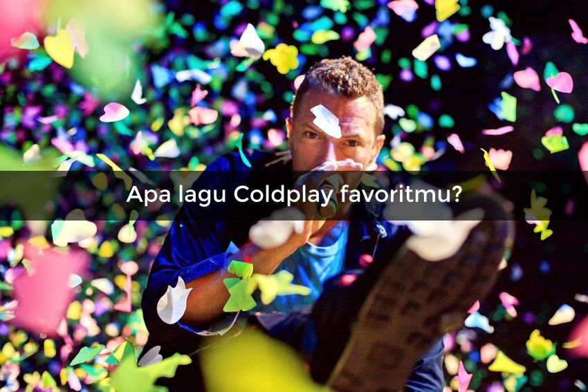 [QUIZ] Dari Lagu Coldplay Favoritmu, Kami Tahu Destinasi Honeymoonmu Nanti