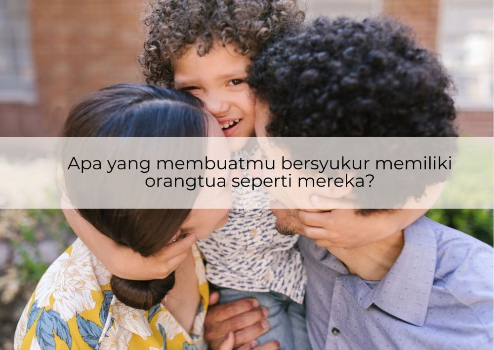 [QUIZ] Cek Love Language Orangtuamu di Sini