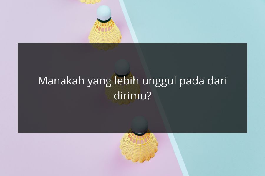 [QUIZ] IQ atau EQ, Manakah yang Lebih Dominan dalam Dirimu?