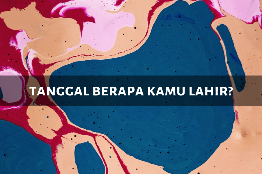 [QUIZ] Dari Tanggal Lahirmu, Kami Tebak Inisial Nama yang Sebenarnya Benci tapi Sayang