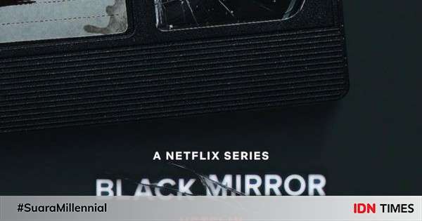 Sinopsis Black Mirror Season 6, Kengerian Di Balik Teknologi