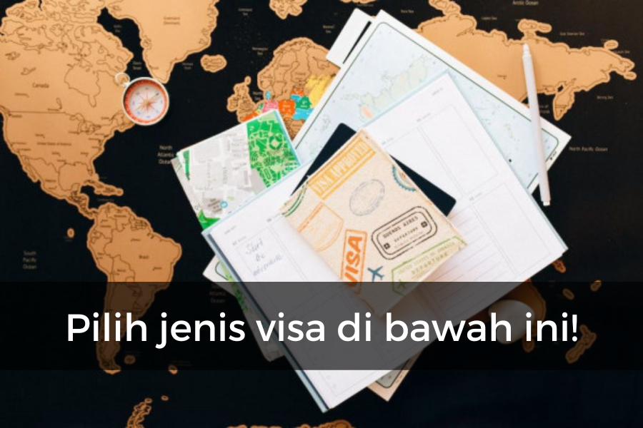 [QUIZ] Pilih Jenis Visa Ini, Kami Tahu Negara Mana yang Cocok untuk Liburanmu!